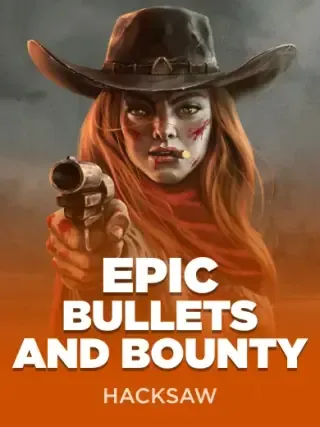 Epic Bullets and Bounty